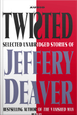 Twisted: Selected Unabridged Stories Of Jeffery Deaver
