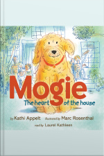 Mogie: The Heart Of The House