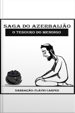 Saga do Azerbaijão - O Tesouro do Mendigo