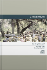 Thought Sustains Fear And Pleasure: Berkeley 1969 - Public Talk 2