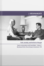 What Is Truth And What Is Reality?: Brockwood Park And Gstaad 1975 - Dialogue 1