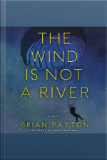 The Wind Is Not A River