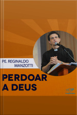 Perdoar à Deus