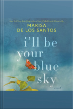 Ill Be Your Blue Sky: A Novel