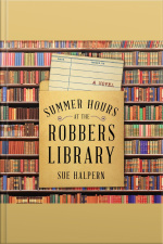Summer Hours At The Robbers Library: A Novel