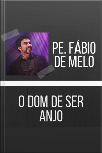 O dom de ser anjo