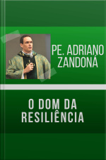 O dom da resiliência
