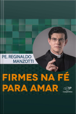 Firmes na fé para amar