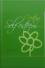 Creating Self Esteem