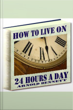 How To Live On 24 Hours A Day