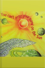 You Cant Write Your Name On The Sun