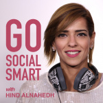 Go Social Smart Podcast With Hind Al-nahedh