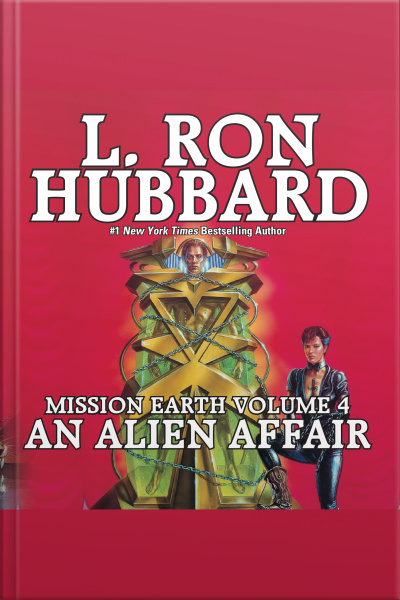 An Alien Affair: Mission Earth Volume 4