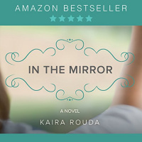 In the Mirror Audiobook by Kaira Rouda