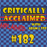 Episode 182: Geez, I Hope We Are Actually Back This Time