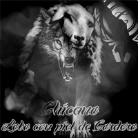 Chicano - Lobo con piel de Cordero (Set)