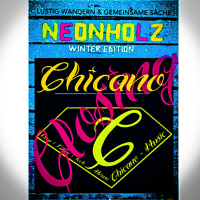 Chicano - Neonholz (Winter Edition), Rheinsubstanz - 27.12.2014 - (Closing Set)