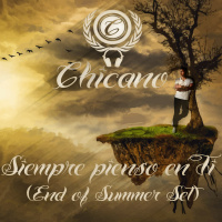 Chicano - Siempre pienso en Ti (End of Summer Set)