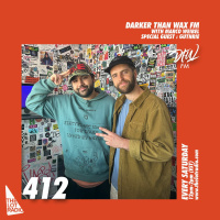 Darker Than Wax FM #412 w/ Marco Weibel  Guthrie • 20th April 2024