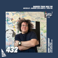 Darker Than Wax FM #432 w/ Mawkus (Live from HydeFM, SF, CA) • 7th September 2024