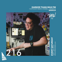 Darker Than Wax FM #216 w/ Mawkus • 9th May 2020