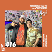 Darker Than Wax FM #416 w/ Marco Weibel  Nari (CYK) • 18th May 2024