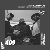 Darker Than Wax FM #409 w/ Onemohit, JMO Corleone  AM:PM • 30 March 2024