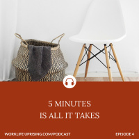 5 Minutes is All it Takes