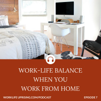 Work-Life Balance When You Work From Home