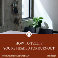 How to Tell if Youre Headed for Burnout