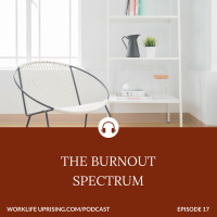 The Burnout Spectrum