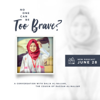No One Can Be Too Brave: A Conversation with Dalia al-Najar, Razan al-Najars Cousin