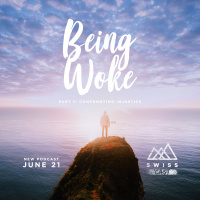 Being Woke #3: Confronting Injustice