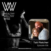 106 - Fighting Your Way to Achieve Your Dreams with Tait Fletcher