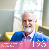 193 - Persuasion Street Fight W/ Paul Ross