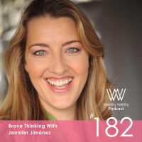 182 - Brave Thinking With Jennifer Jiménez