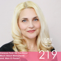 Vanessa Ford: Do You Know Much About Menopause, and, Man-O-Pause?