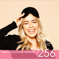 #256 Sleep is a Skill w/Mollie McGlocklin