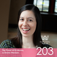 The Power of FU Money w/Diania Merriam