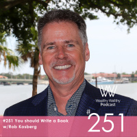 #251 You Should Write a Book w/Rob Kosberg