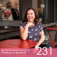 The “Not-So-Secret” Secrets of Confidence w/ Nicole Kalil