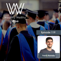 119 - Student Loan Planning 101 With Travis Hornsby