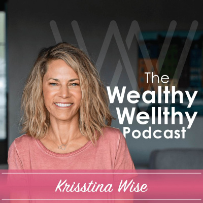 Wealthy Wellthy Wise | Millionaire Mindset Conversations With Counter-cultural Leaders. Grow Your Wealth Without Sacrificing