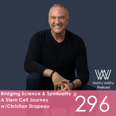 Wealthy Wellthy Wise | Millionaire Mindset Conversations With Counter-cultural Leaders. Grow Your Wealth Without Sacrificing