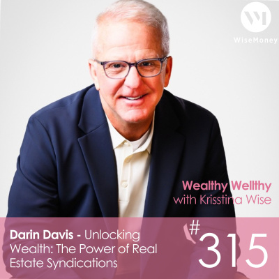 Wealthy Wellthy Wise | Millionaire Mindset Conversations With Counter-cultural Leaders. Grow Your Wealth Without Sacrificing