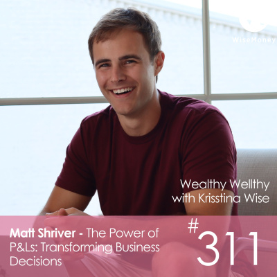 Wealthy Wellthy Wise | Millionaire Mindset Conversations With Counter-cultural Leaders. Grow Your Wealth Without Sacrificing