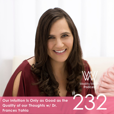 Wealthy Wellthy Wise | Millionaire Mindset Conversations With Counter-cultural Leaders. Grow Your Wealth Without Sacrificing