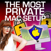 How To Make Your Mac PRIVATE