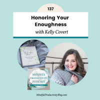Honoring Your Enoughness with Kelly Covert