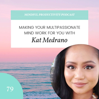 Mindful Productivity Podcast